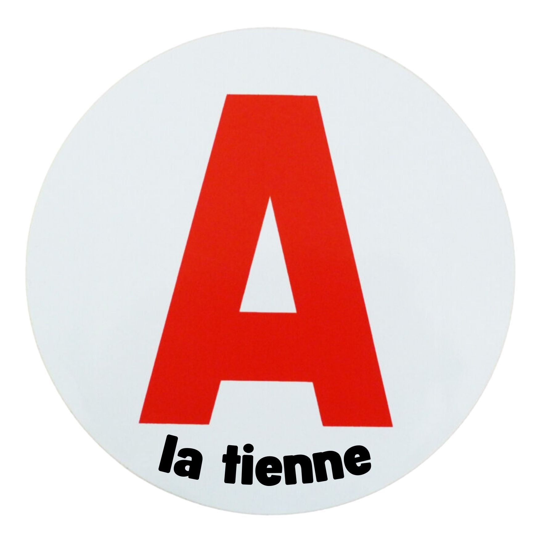 Disque A "La Tienne" – Autocollant Magnétique